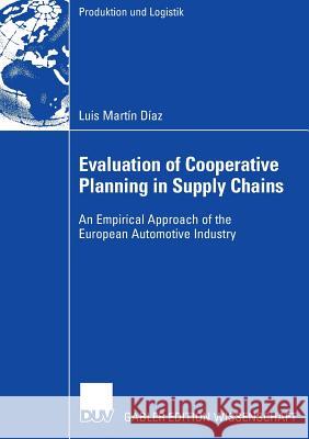 Evaluation of Cooperative Planning in Supply Chains: An Empirical Approach of the European Automotive Industry