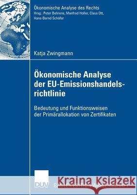 Ökonomische Analyse Der Eu-Emissionshandelsrichtlinie: Bedeutung Und Funktionsweisen Der Primärallokation Von Zertifikaten