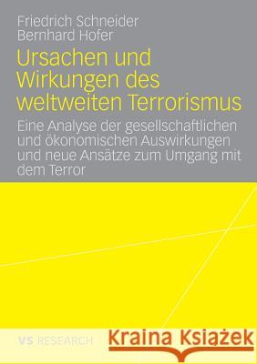 Ursachen Und Wirkungen Des Weltweiten Terrorismus: Eine Analyse Der Gesellschaftlichen Und Ökonomischen Auswirkungen Und Neue Ansätze Zum Umgang Mit D