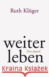 Weiter leben, m. MP3-CD : Eine Jugend. Ausgezeichnet mit dem Rauriser Literaturpreis 1993, dem dem Marie Luise Kaschnitz-Preis 1994 und dem Johann-Jakob-von-Grimmelshausen-Preis 1993