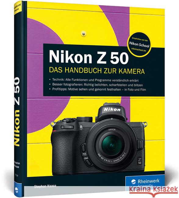 Nikon Z 50 : Das Handbuch zur Kamera. Technik: Alle Funktionen und Programme verständlich erklärt. Besser fotografieren: Richtig belichten, scharfstellen und blitzen. Profitipps: Motive sehen und geko