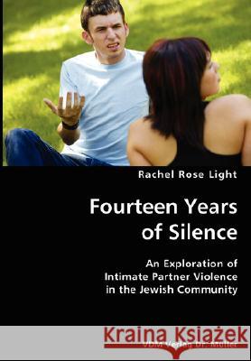 Fourteen Years of Silence- An Exploration of Intimate Partner Violence in the Jewish Community