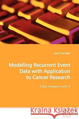 Modelling Recurrent Event Data with Application to Cancer Research