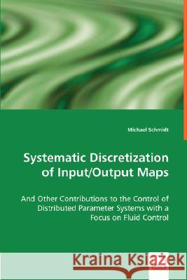 Systematic Discretization of Input/Output Maps