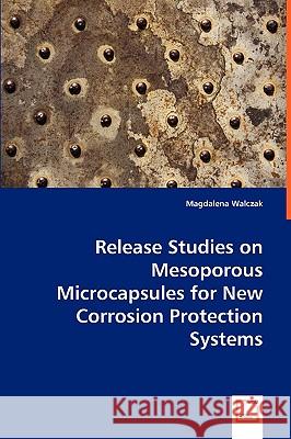 Release Studies on Mesoporous Microcapsules for New Corrosion Protection Systems