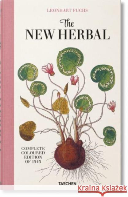 Leonhart Fuchs. The New Herbal