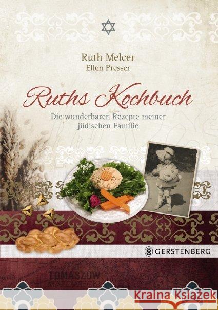 Ruths Kochbuch : Die wunderbaren Rezepte meiner jüdischen Familie