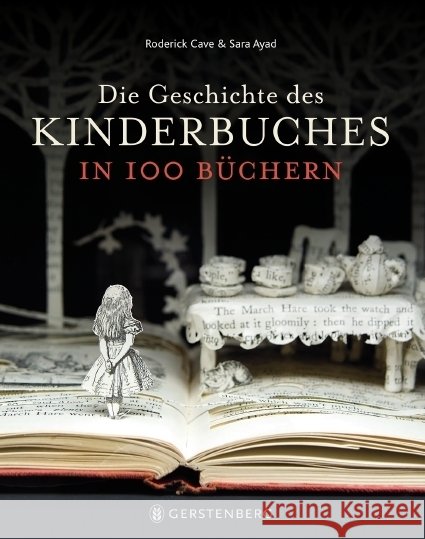 Die Geschichte des Kinderbuches in 100 Büchern