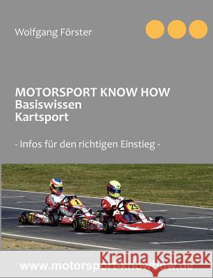 Motorsport Know How Basiswissen Kartsport: Infos für den richtigen Einstieg