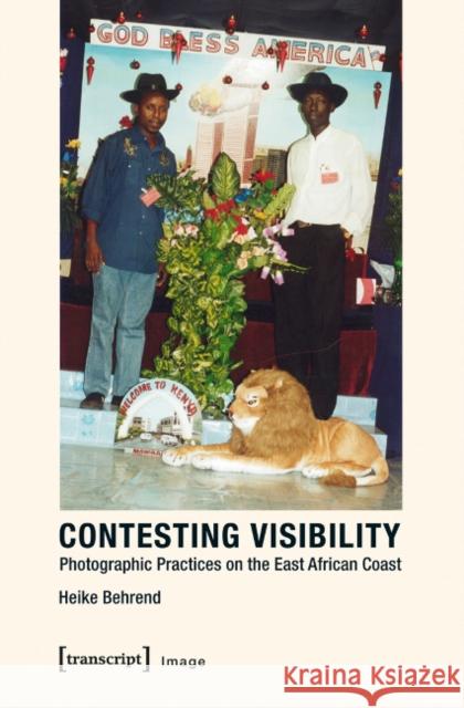 Contesting Visibility: Photographic Practices on the East African Coast