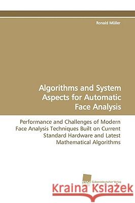 Algorithms and System Aspects for Automatic Face Analysis