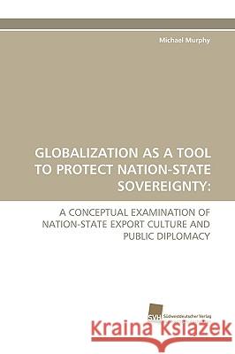 Globalization as a Tool to Protect Nation-State Sovereignty