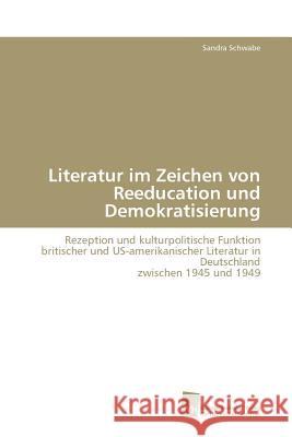 Literatur im Zeichen von Reeducation und Demokratisierung