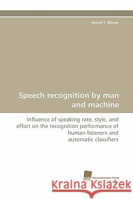 Speech Recognition by Man and Machine