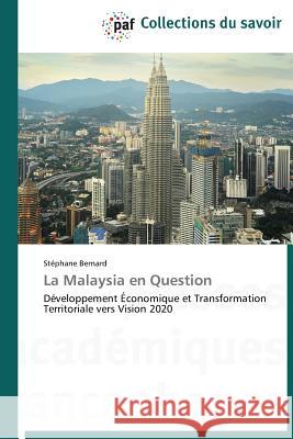 La Malaysia en Question : Développement Économique et Transformation Territoriale vers Vision 2020