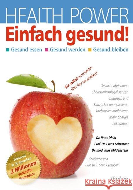 Health Power: Einfach gesund! : Gesund essen. Gesund werden. Gesund bleiben. Sie selbst entscheiden über ihre Gesundheit