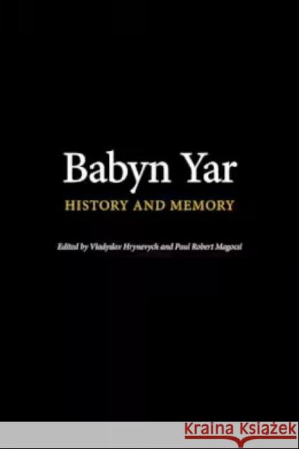 Babyn Yar: History and Memory