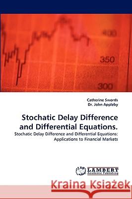 Stochatic Delay Difference and Differential Equations.