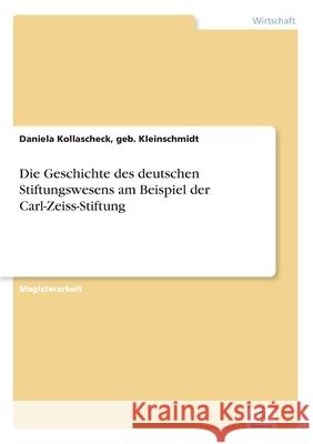 Die Geschichte des deutschen Stiftungswesens am Beispiel der Carl-Zeiss-Stiftung