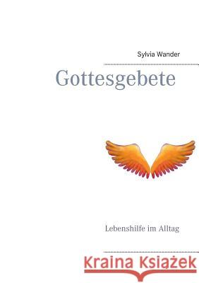 Gottesgebete: Lebenshilfe im Alltag