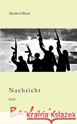 Nachricht aus Barbarien: Widerworte und rote Lieder