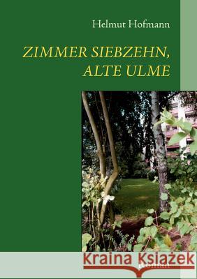 Zimmer siebzehn, alte Ulme