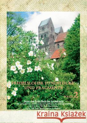 Fredelsloher Fundstücke und Fragmente, Folge 2: Texte von Fritz Both zum Kloster Fredelsloh als Reprint