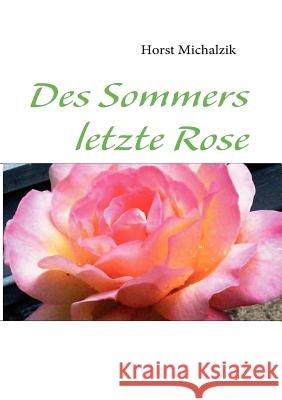 Des Sommers letzte Rose