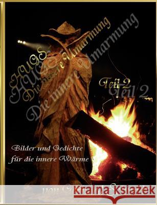 HUGS - Die innere Umarmung II: Texte und Bilder für die innere Wärme