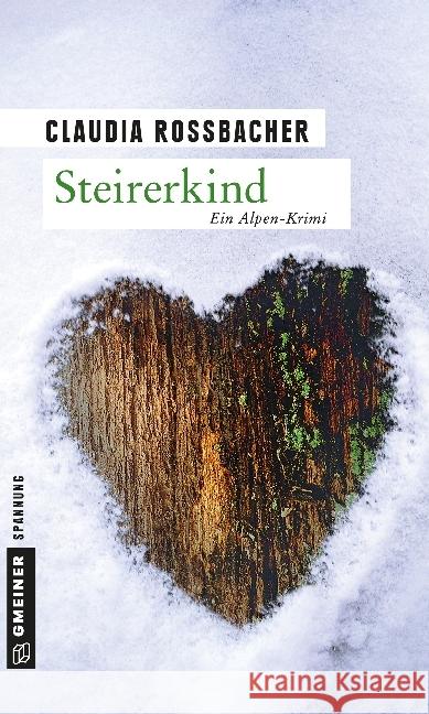 Steirerkind : Ein Alpen-Krimi. Sandra Mohrs dritter Fall