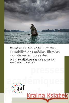 Durabilité des médias filtrants non-tissés en polyester : Analyse et développement de nouveaux matériaux de filtration