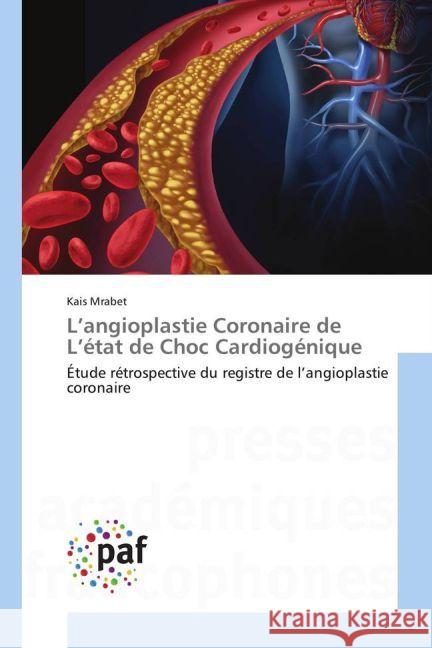 L'angioplastie Coronaire de L'état de Choc Cardiogénique : Étude rétrospective du registre de l'angioplastie coronaire