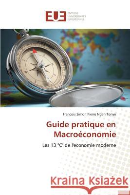 Guide pratique en Macroéconomie : Les 13 