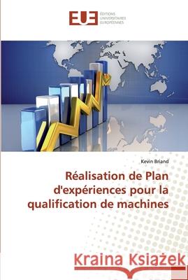 Réalisation de Plan d'expériences pour la qualification de machines