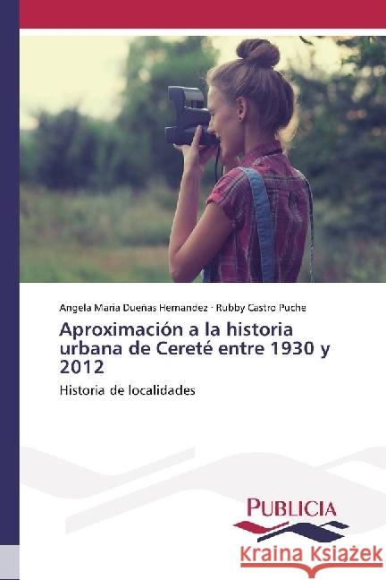 Aproximación a la historia urbana de Cereté entre 1930 y 2012 : Historia de localidades