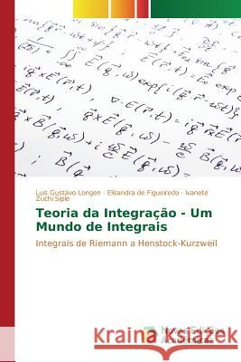 Teoria da Integração - Um Mundo de Integrais