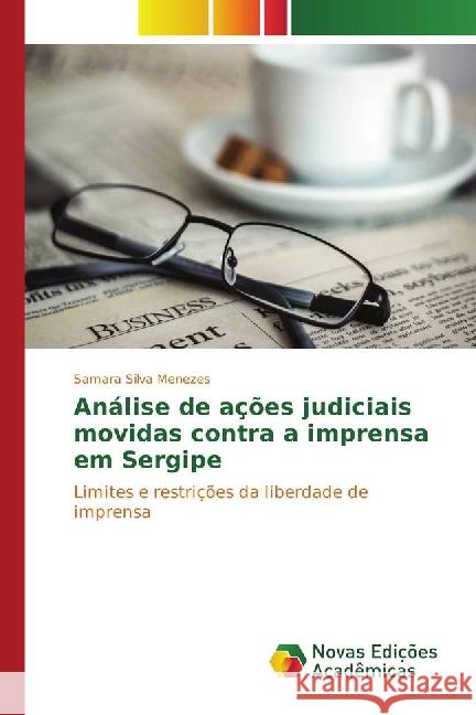 Análise de ações judiciais movidas contra a imprensa em Sergipe : Limites e restrições da liberdade de imprensa