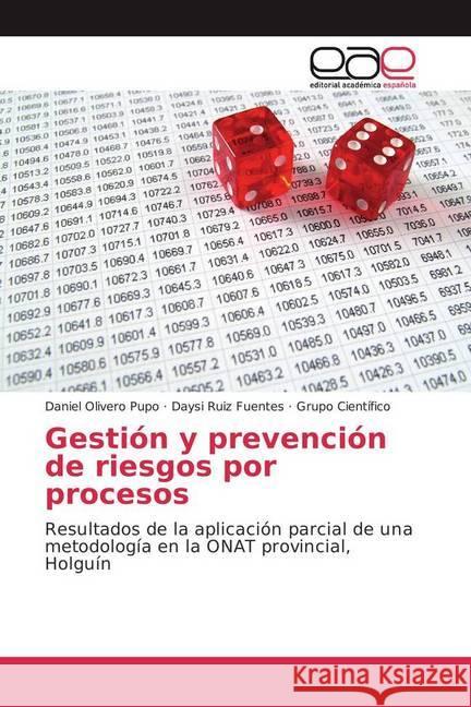 Gestión y prevención de riesgos por procesos : Resultados de la aplicación parcial de una metodología en la ONAT provincial, Holguín