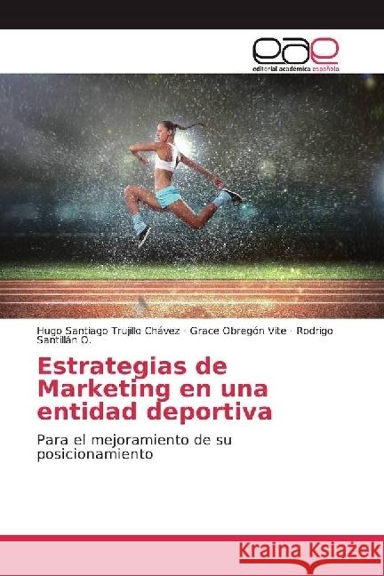 Estrategias de Marketing en una entidad deportiva : Para el mejoramiento de su posicionamiento