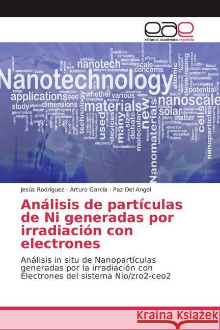 Análisis de partículas de Ni generadas por irradiación con electrones : Análisis in situ de Nanopartículas generadas por la irradiación con Electrones del sistema Nio/zro2-ceo2