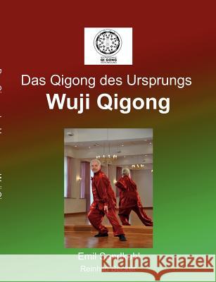 Das Qigong des Ursprungs: Wuji Qigong