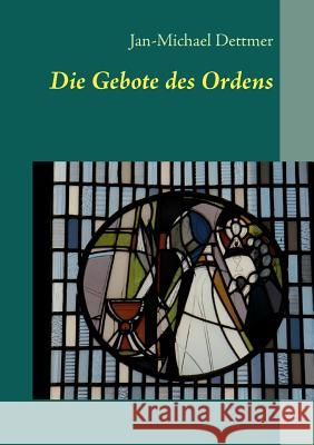 Die Gebote des Ordens