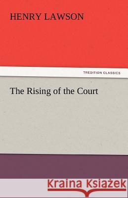 The Rising of the Court