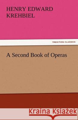 A Second Book of Operas