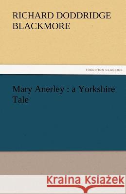 Mary Anerley: A Yorkshire Tale