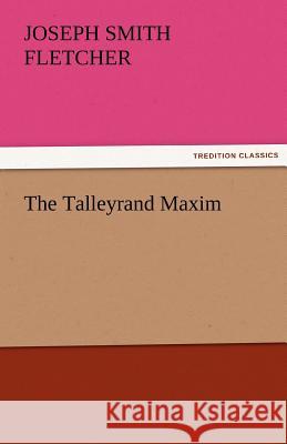 The Talleyrand Maxim