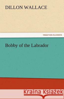 Bobby of the Labrador