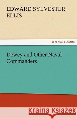 Dewey and Other Naval Commanders