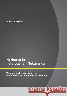 Kerberos in heterogenen Netzwerken: Windows und Linux gemeinsam mit Active Directory Services verwalten