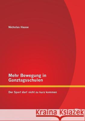 Mehr Bewegung in Ganztagsschulen: Der Sport darf nicht zu kurz kommen